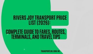 Rivers Joy Transport Price List (2026): Complete Guide to Fares, Routes, Terminals, and Travel Tips