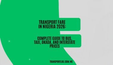Transport Fare in Nigeria 2026: Complete Guide to Bus, Taxi, Okada, and Interstate Prices