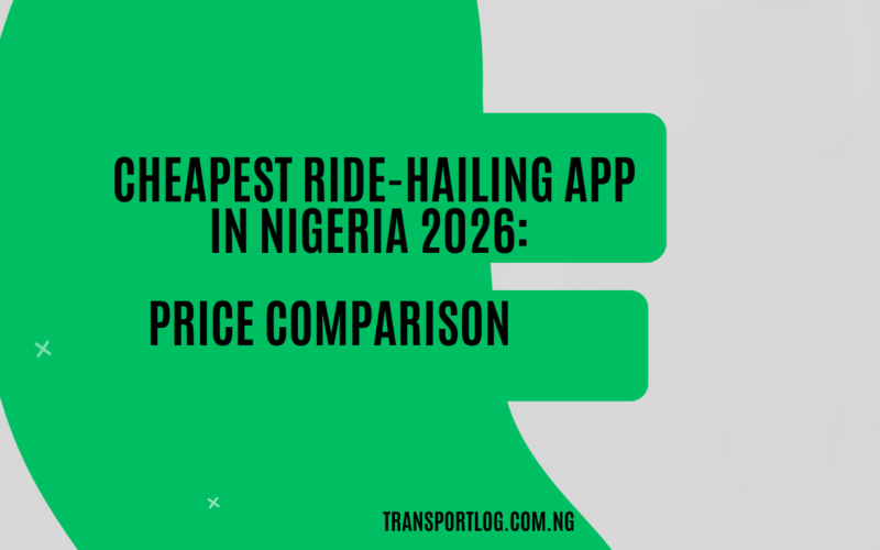 Cheapest Ride-Hailing App in Nigeria 2026: Price Comparison