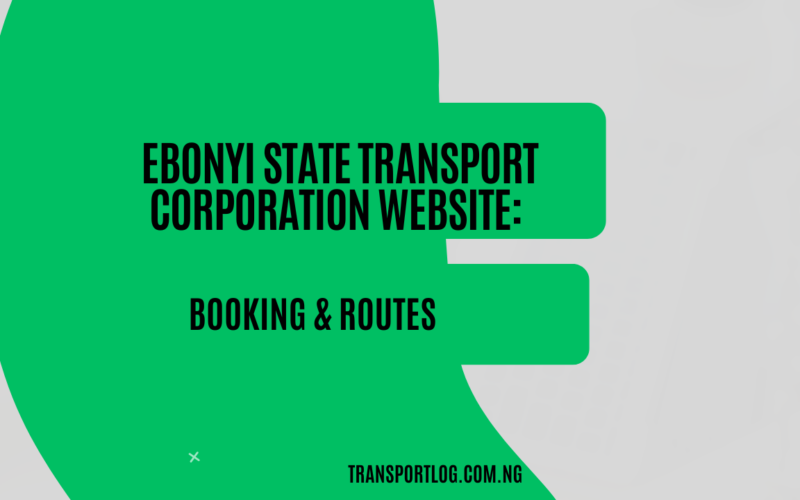Ebonyi State Transport Corporation Website: Booking & Routes