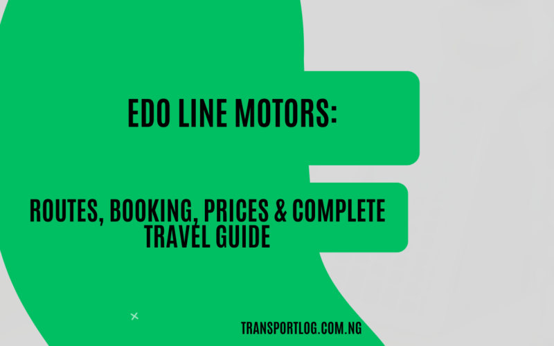 Edo Line Motors: Routes, Booking, Prices & Complete Travel Guide