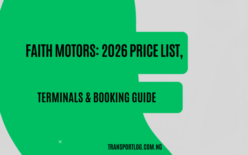 Faith Motors: 2026 Price List, Terminals & Booking Guide
