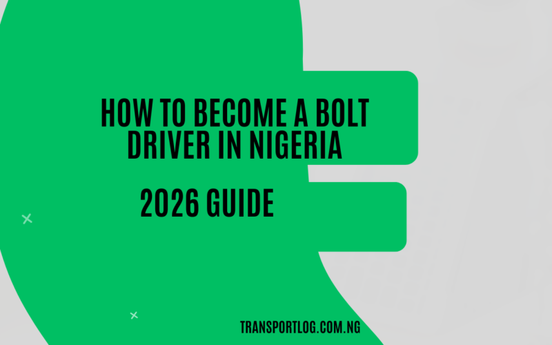 How to Become a Bolt Driver in Nigeria 2026 Guide