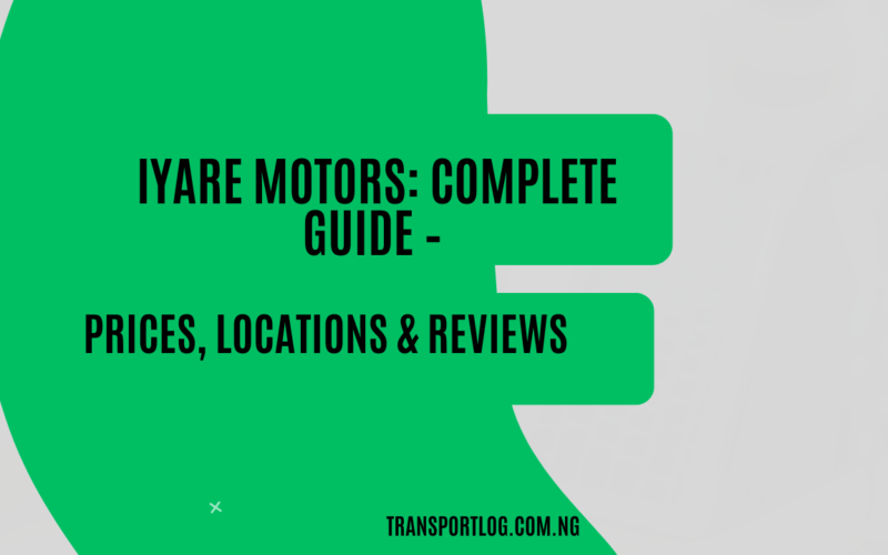IYARE MOTORS: COMPLETE GUIDE – PRICES, LOCATIONS & REVIEWS