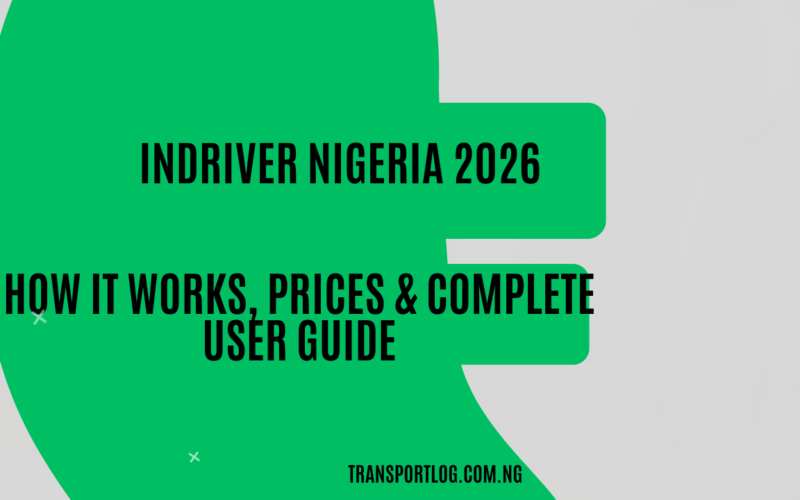 InDriver Nigeria 2026:How It Works, Prices & Complete User Guide