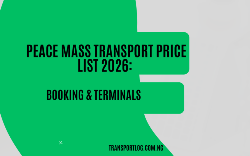 Peace Mass Transport Price List 2026: Booking & Terminals