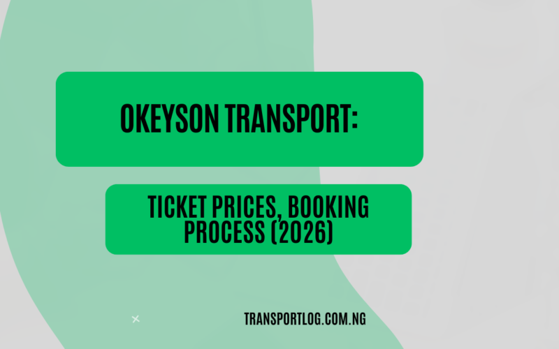 Okeyson Transport: Ticket Prices, Booking Process (2026)
